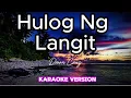 Download Lagu HULOG NG LANGIT - Donna Cruz (Karaoke)