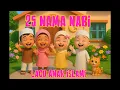 25 Nama Nabi - Lagu Anak Islami - Lagu Anak terpopuler 2025