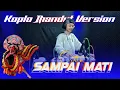 Download Lagu Cinta Sampai Mati | Koplo Version | Dengarkanlah Di Sepanjang Malam Aku Berdo'a - Firman Music