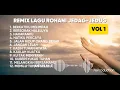Download Lagu Remix Lagu Rohani Jedag Jedug 2024 - Vol 1 (Berkatiku Melimpah) | By 70Production
