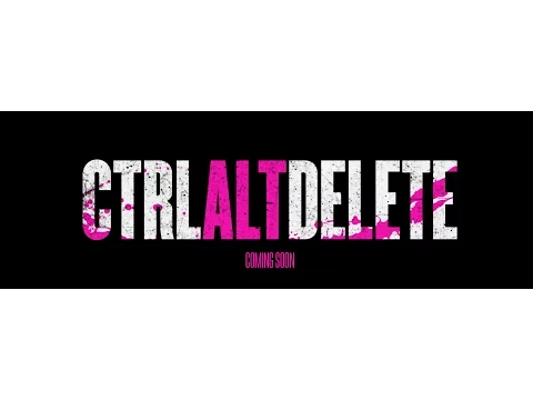 Ctrl Alt Delete | Official Trailer