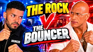 THE ROCK V THE BOUNCER