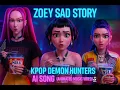 Download Lagu 💔Zoey Sad Story 🖤 | Emotional KPop Demon Hunters OST (Fan-Made AI MV) NSL™