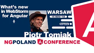 What s new in WebStorm for Angular Piotr Tomiak ngPoland 2018
