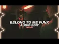 belong to me funk - sayfalse, SNXP [edit audio] 