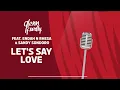 Download Lagu Glenn Fredly - Let's Say Love feat Endah N Rhesa \u0026 Sandhy Sondoro