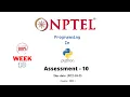 NPTEL Programming in python Answers Week 10 Assessment 10 Due date 2022-10-25 Sep 2022