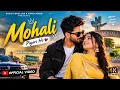 Mohali ❤️ | New Punjabi Romantic Song 2026 | Punjabi Love Song | Official Audio