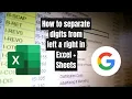 Separate digits or letters in cells by using left or right function in Sheets and Excel