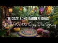 14 Cozy Boho Garden Ideas You ll Want to Copy This Spring