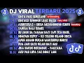 Lagu DJ TIKTOK TERBARU 2025🎵DJ CINTA DARI SEBERANG🎵DJ CINTAKU SUNGGUH LUAR BIASA🎵FULL ALBUM