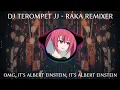 Download Lagu OMG, IT'S ALBERT EINSTEIN, IT'S ALBERT EINSTEIN | DJ TEROMPET JJ - @rakaremixer