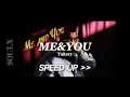 YAKARY - ME & YOU (Speed Up)