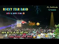Lagu ROCKY STAR BAND | आज MTR Control नहीं कर पाये 😀New Tune लोन्च 😱| At_Amkhuta 13/12/2025