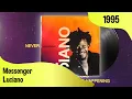 Download Lagu Luciano ‎– Messenger + LYRICS (Luciano ‎– Messenger, Island Records, 1995)