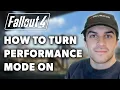 How To Turn Performance Mode On For Fallout 4 Full 2024 Guide