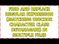 Find and replace regular expression matching unicode character class Devanagari in multiple files