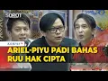 Lagu [FULL] Ariel Noah, Armand Maulana, hingga Piyu Padi Bahas RUU Hak Cipta di DPR