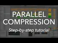 Parallel Compression - Beginners tutorial in Ableton Live TIMESTAMPED