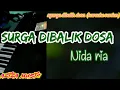Download Lagu Karaoke qasidah SURGA DIBALIK DOSA nida ria Korg Pa700 || aziza music
