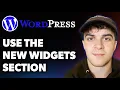 How to Use the New Wordpress Widgets Section Full 2025 Guide