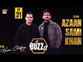 Lagu Exclusive Chat with Azaan Sami Khan | Buzz | Episode 21 | 8 Nov 2025 | ARY Digital