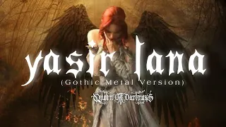 yasir lana cover queen of darkness gothic metal version sholawat