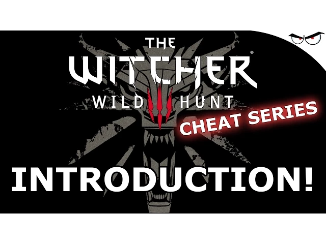 Witcher 3 Cheats: Series Intro!