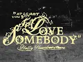 Holly Humberstone - at least you got To Love Somebody