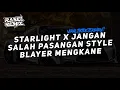Download Lagu DJ STARLIGHT x JANGAN SALAH PASANGAN STYLE BLAYER MENGKANE🎧