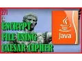 JAVA Encrypting text file using Caesar Cipher OOP