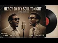 Lagu Rare 60s Soul Music (1962) – Mercy on My Soul Tonight | Sam Cooke \u0026 Ray Charles Vintage Tribute