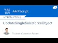 AMPscript UpdateSingleSalesforceObject Function in Salesforce Marketing Cloud
