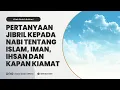 Download Lagu [LIVE] KITAB SHAHIH BUKHARI | PERTANYAAN JIBRIL KEPADA NABI TENTANG ISLAM,IMAN,IHSAN \u0026 KAPAN KIAMAT