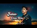 Download Lagu Jalan Cinta Kita | Lagu Slow Rock Melayu Romantis Terbaru 2025