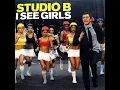 I See Girls (Crazy) (Tom Neville Radio Edit) - Studio B