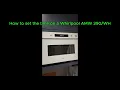 How to set the clock on a Whirlpool AMW Stalla in klockan pa en Whirlpool micro