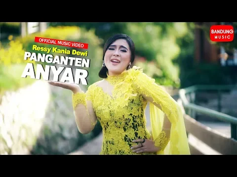 Download MP3 Ressy Kania Dewi - PANGANTEN ANYAR [Official Bandung Music]