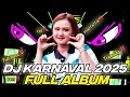 Download Lagu DJ FULL ALBUM - DJ KARNAVAL 2025 FULL BASS - VIRAL TIK TOK‼️