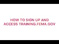 TRAINING FEMA GOV TUTORIAL