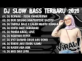 Lagu DJ SLOWBASS TERBARU 2025-🎵DJ ROPANG - RODA PANGURIPAN🎵DJ DUH SAYANG NGAPUNTENE SAESTU