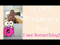 11 DPO Pregnancy Test Taking a First Response this Morning