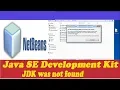 Java SE Development Kit JDK was not found on this computer