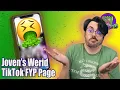 What is wrong with Joven s TikTok Feed