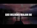 Lagu Aku Milikmu Malam Ini - JOHAN PERDANA X IAN AULIA#REq'Putri Ega Pratiwi