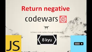 Codewars JavaScript 8kyu How to solve Return Negative