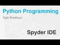Introduction to the Spyder IDE for Python