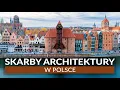 POLSKA - 50 SKARBÓW ARCHITEKTURY - znasz je wszystkie? Zamki, pałace, kościoły, miasteczka i inne