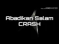 Download Lagu CRASH - Abadikan Salam ( Lirik )