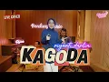 Lagu KAGODA - RIYANTI DARLIA [LIVE COVER]